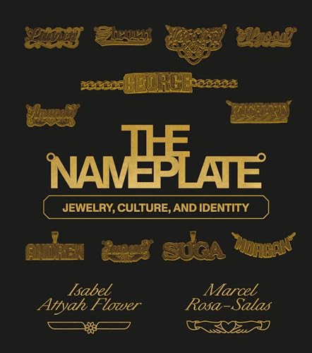 The Nameplate: Jewelry, Culture, and Identity