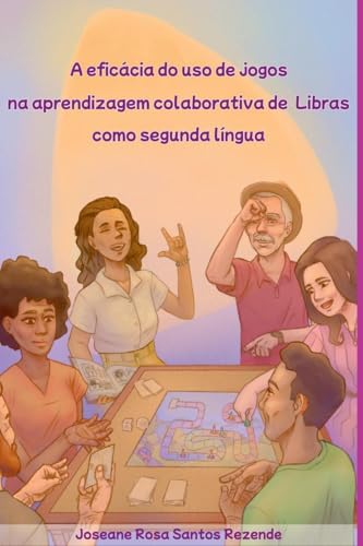 A Efic cia Do Uso De Jogos Na Aprendizagem Colaborativa De von Clube de Autores