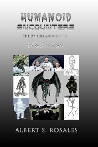 Humanoid Encounters 1965-1969: The Others amongst Us
