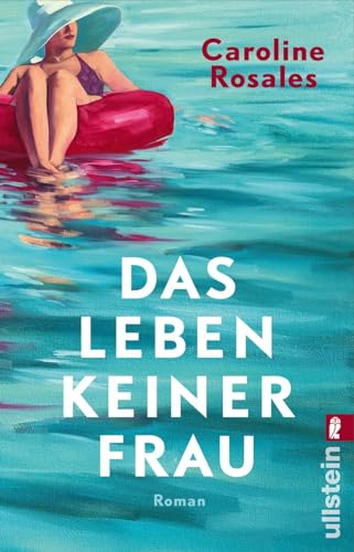 Das Leben keiner Frau: Roman | Was tun, wenn man fünfzig wird? Eine Frau am Wendepunkt ihres Lebens von ULLSTEIN TASCHENBUCH