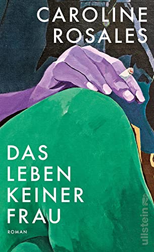 Das Leben keiner Frau: Roman | Was tun, wenn man fünfzig wird? Eine Frau am Wendepunkt ihres Lebens von Ullstein Hardcover