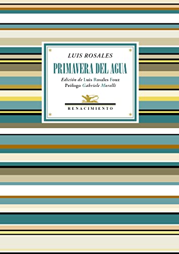 Primavera del agua: Antología poética (Antologías, Band 126) von EDITORIAL RENACIMIENTO (UDL)