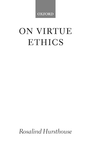 On Virtue Ethics On Virtue Ethics von Oxford University Press