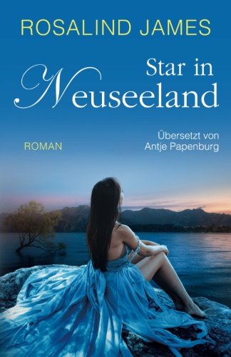 Star in Neuseeland: Neuseeland-Reihe No. 6 von CreateSpace Independent Publishing Platform