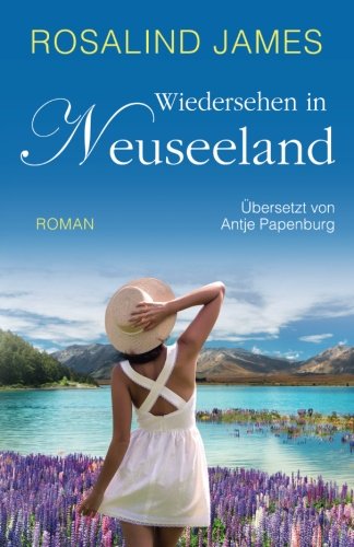 Wiedersehen in Neuseeland von CreateSpace Independent Publishing Platform