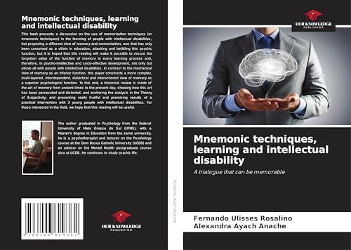 Mnemonic techniques, learning and intellectual disability: A trialogue that can be memorable von Our Knowledge Publishing