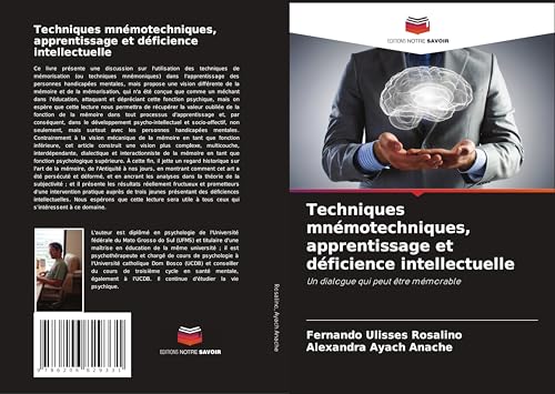 Techniques mnémotechniques, apprentissage et déficience intellectuelle: Un dialogue qui peut être mémorable von Editions Notre Savoir