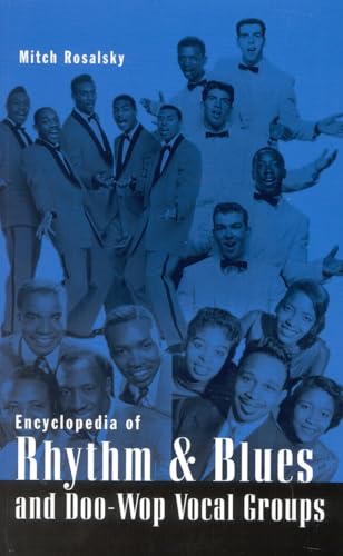 Encyclopedia of Rhythm and Blues and Doo-Wop Vocal Groups Encyclopedia of Rhythm and Blues and Doo-Wop Vocal Groups von Scarecrow Press