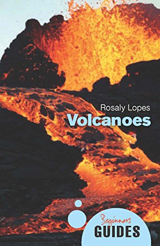 Volcanoes: A Beginner's Guide (Beginner's Guides)