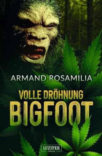 VOLLE DRÖHNUNG BIGFOOT: Pulp, Horror von Luzifer-Verlag