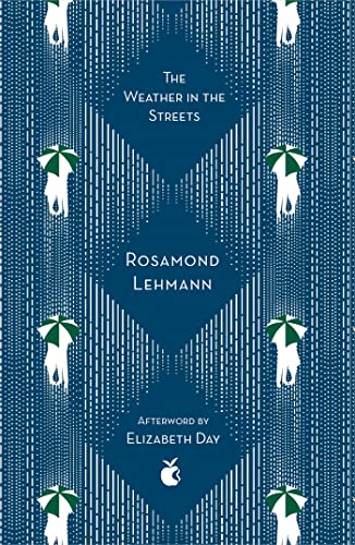 The Weather In The Streets: Rosamond Lehmann (Virago Modern Classics)