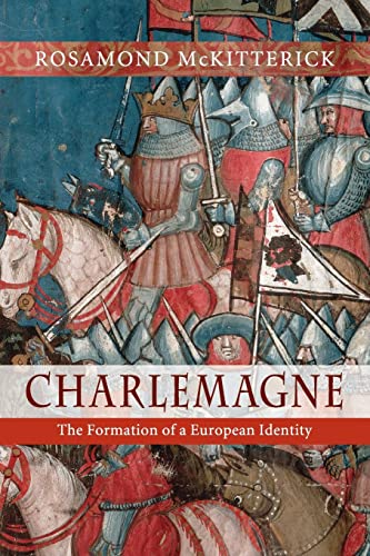 Charlemagne: The Formation of a European Identity von Cambridge University Press