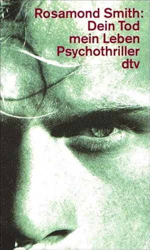 Dein Tod mein Leben Dein Tod mein Leben von dtv