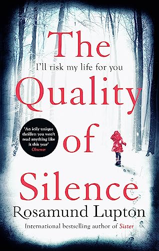 The Quality of Silence: The Richard and Judy and Sunday Times bestseller von Hachette