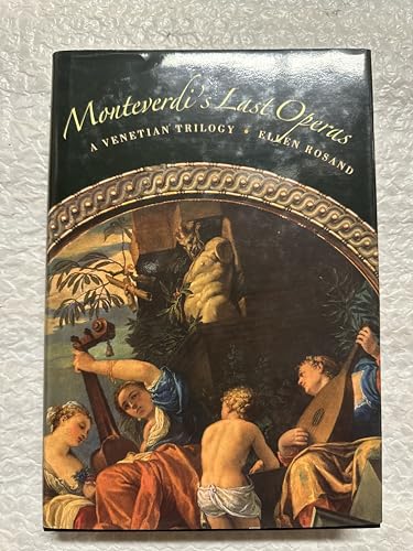 Monteverdi's Last Operas: A Venetian Trilogy von University of California Press