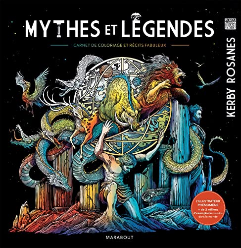 Mythes et légendes - Carnet de coloriages: Carnet de coloriage & récits fabuleux
