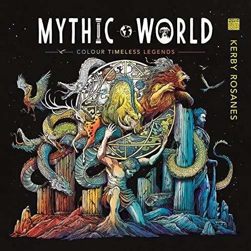 Mythic World: Colour Timeless Legends (World of Colour)