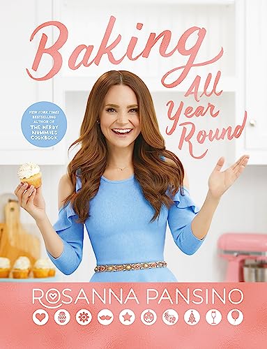 Baking All Year Round: From the author of The Nerdy Nummies Cookbook