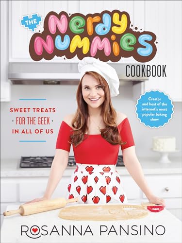 The Nerdy Nummies Cookbook: Sweet Treats for the Geek in all of Us von Sphere