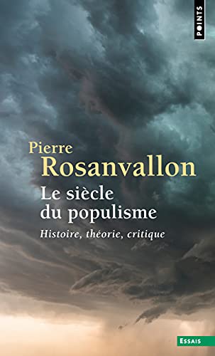 Le Siècle du populisme: Histoire, théorie, critique von POINTS