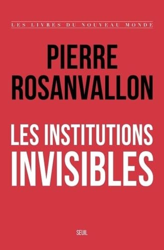 Les Institutions invisibles von SEUIL