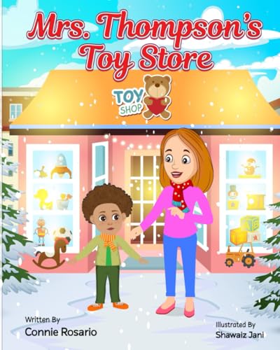 Mrs. Thompson Toy Store: A Magical Christmas Story of Friendship and Discovering the Power of Believing in Yourself! von Independently published