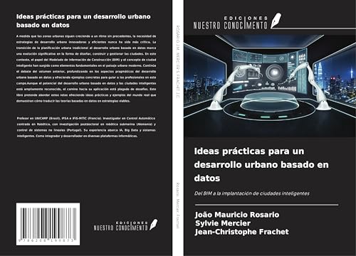 Ideas prácticas para un desarrollo urbano basado en datos: Del BIM a la implantación de ciudades inteligentes