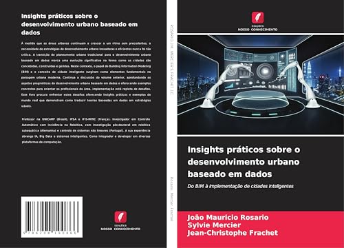 Insights práticos sobre o desenvolvimento urbano baseado em dados: Do BIM à implementação de cidades inteligentes