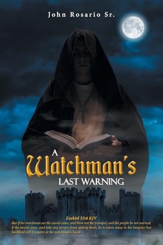 A Watchman's Last Warning von URLink Print & Media, LLC