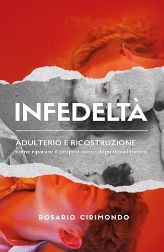 Infedeltà (La community di ilmiolibro.it) von ilmiolibro self publishing