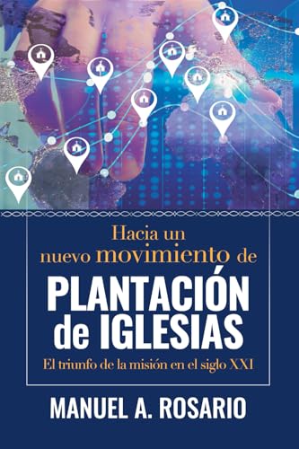 Hacia un nuevo movimiento de plantación de iglesias: El triunfo de la misión en el siglo XXI Hacia un nuevo movimiento de plantación de iglesias: El triunfo de la misión en el siglo XXI von Self