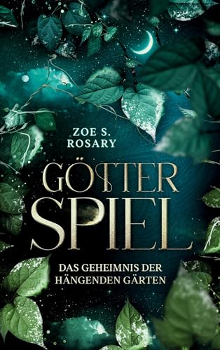 Götterspiel: Das Geheimnis der hängenden Gärten