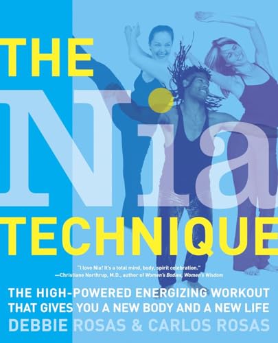 The Nia Technique: The High-Powered Energizing Workout that Gives You a New Body and a New Life The Nia Technique: The High-Powered Energizing Workout that Gives You a New Body and a New Life