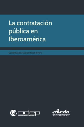 La contratación pública en Iberoamérica (Colección Colectivos, Band 5) von CIDEP