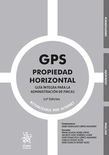 GPS Propiedad Horizontal. Guí"a í"ntegra para la administración de fincas 11ª Edición 2025 GPS Propiedad Horizontal. Guí"a í"ntegra para la administración de fincas 11ª Edición 2025 von Editorial Tirant lo Blanch