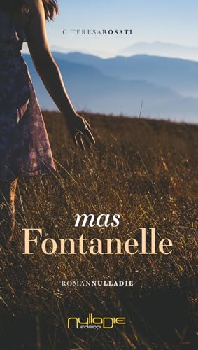 Mas Fontanelle Mas Fontanelle von Nulla Die