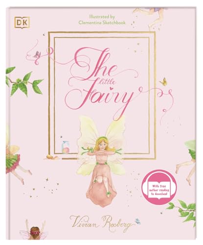 The little Fairy: With free author reading to download. Enchanting reading book for 4 year olds with free audioversion. Boosting self-confidence and overcoming shyness von Dorling Kindersley Verlag