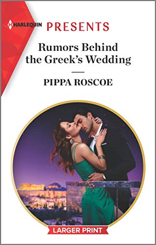Rumors Behind the Greek's Wedding (Harlequin Presents, Band 3836)