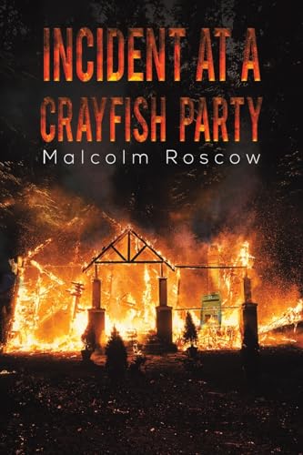 Incident at a Crayfish Party von Austin Macauley Publishers