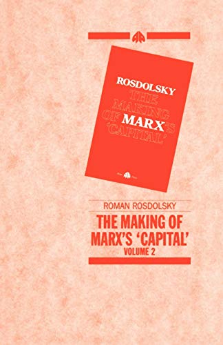 The MAKING OF MARX'S CAPITAL-VOL 2