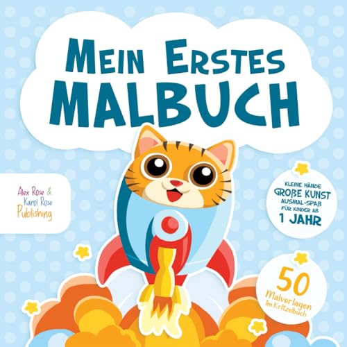 Mein erstes Malbuch - Kleine Hände Große Kunst, Ausmal-Spaß für kinder ab 1 Jahr - 50 Malvolagen im Kritzelbuch