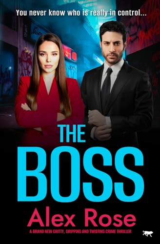 The Boss: A brand new gritty, gripping and twisting crime thriller von Bloodhound Books