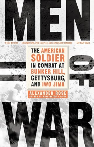 Men of War: The American Soldier in Combat at Bunker Hill, Gettysburg, and Iwo Jima von Random House Trade Paperbacks