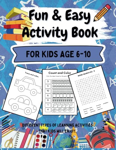 Fun & Easy Activity Book for Kids Ages 6-10: Educational and Challenging Activities Including Tracing, How-to-Draw, Dot-to-Dot, Word Search, Maze, Math, Spelling and more! von Independently published