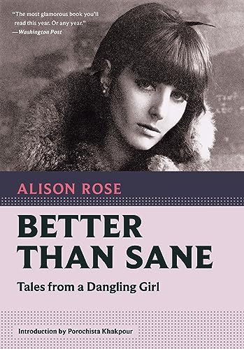 Better Than Sane: Tales from a Dangling Girl (Nonpareil Books)