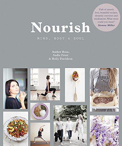 Nourish: Mind, Body and Soul: Mind, Body & Soul von Kyle Books