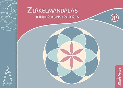 Zirkelmandalas - Kinder konstruieren