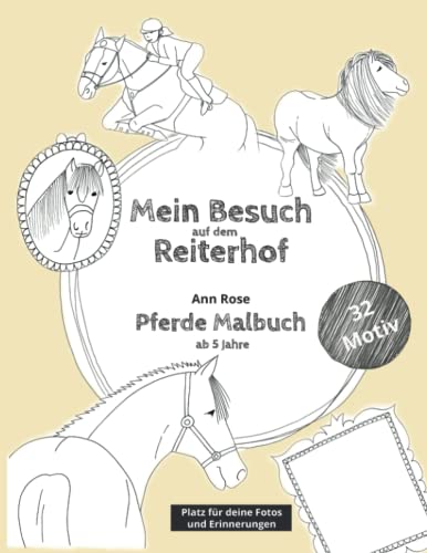 Mein Besuch auf dem Reiterhof: Ein Pferdemalbuch ab 5 Jahre von Independently published