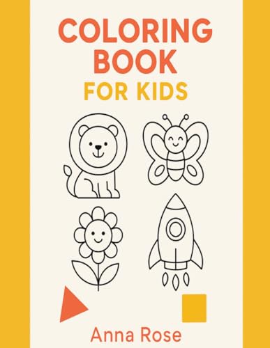 Coloring Book for Kids: Fun and Simple Animals, Shapes, and Objects to Color for Ages 3–6 von Independently published