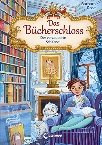 Das Bücherschloss (Band 2) - Der verzauberte Schlüssel: Magisches Kinderbuch für Mädchen und Jungen ab 8 Jahre
